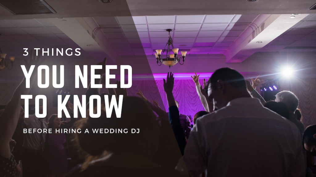 Things to know before hiring a wedding DJ